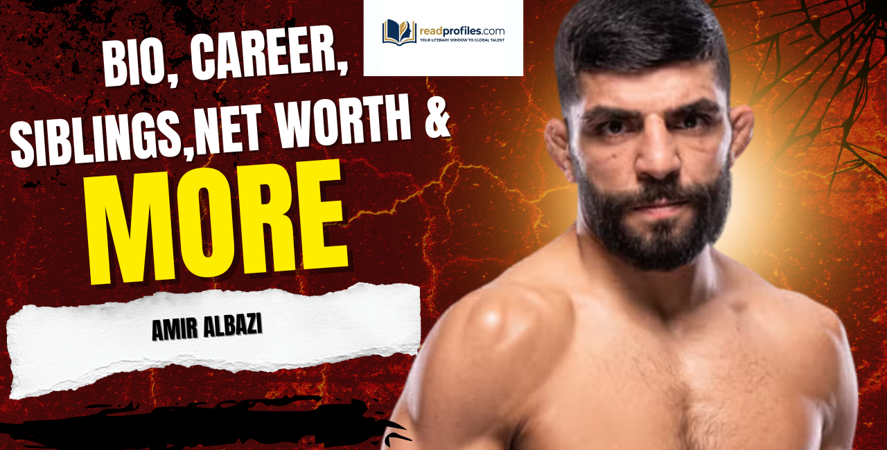 Amir Albazi Fighter Profile, Record & Net Worth