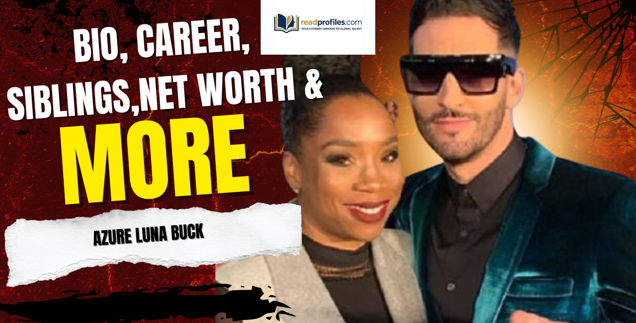 Azure Luna Buck Net Worth, Bio, Career, Siblings & More