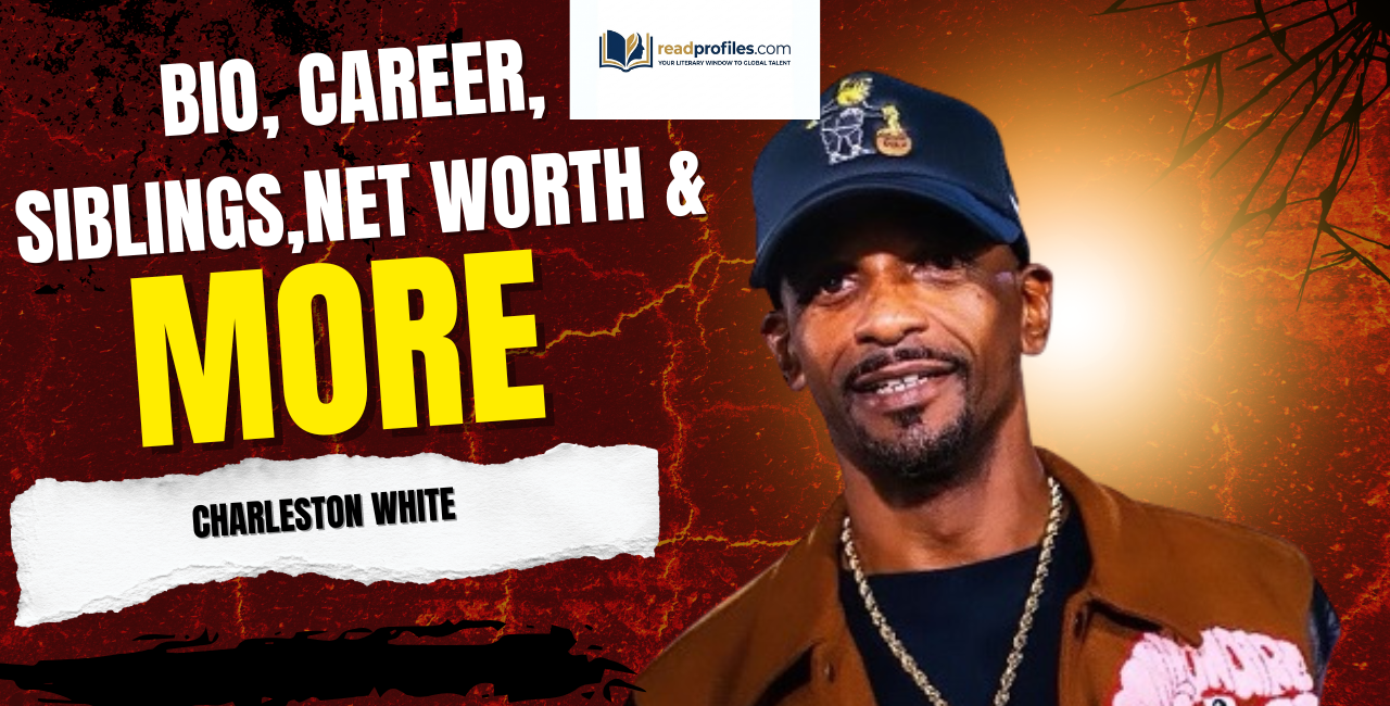 Charleston White Wiki Net Worth, Bio, Career, Siblings & More