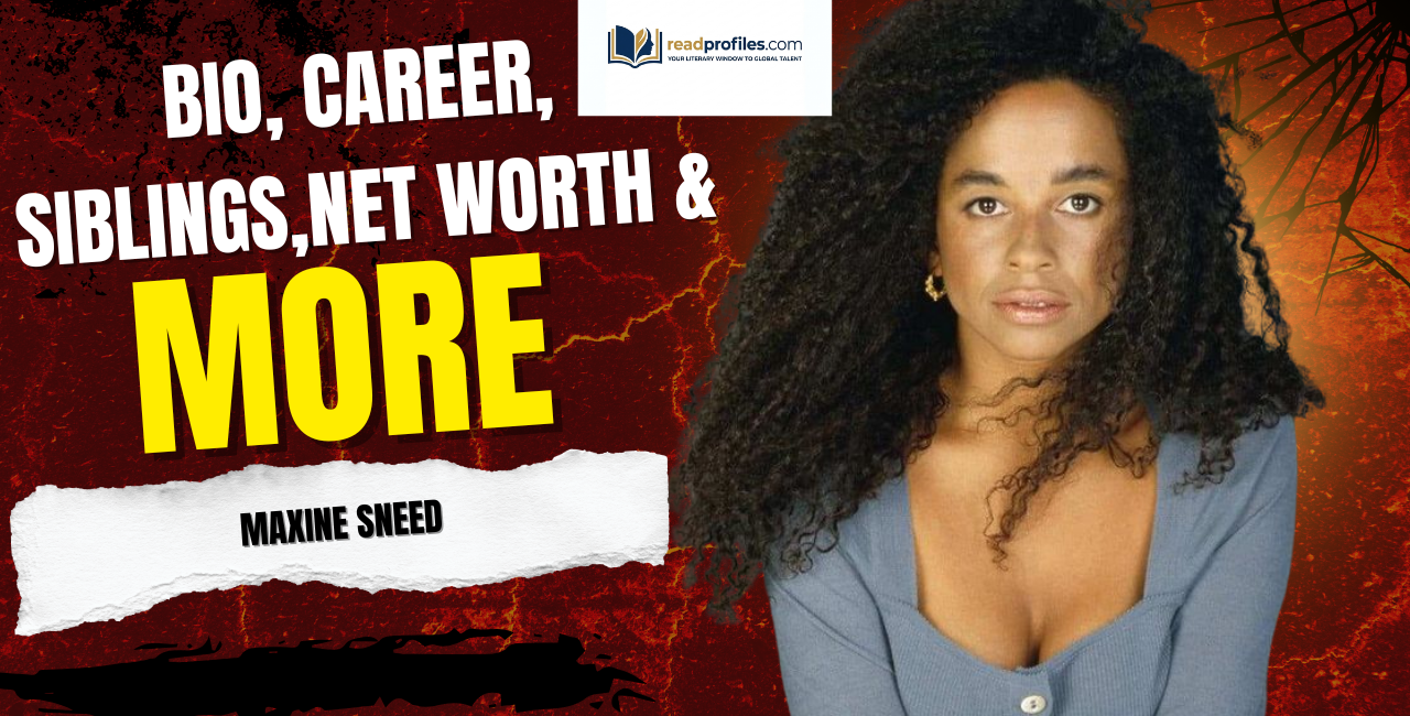 Maxine Sneed Bio, Career, Siblings, Net Worth & More