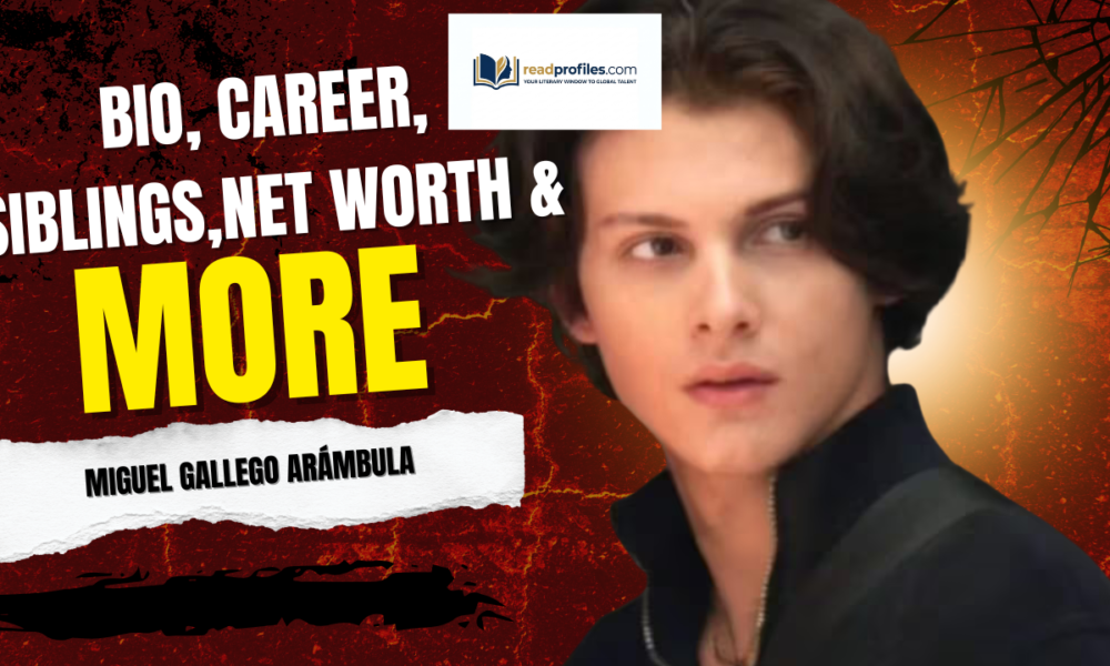 Miguel Gallego Arámbula Bio, Career, Siblings, Net Worth & More