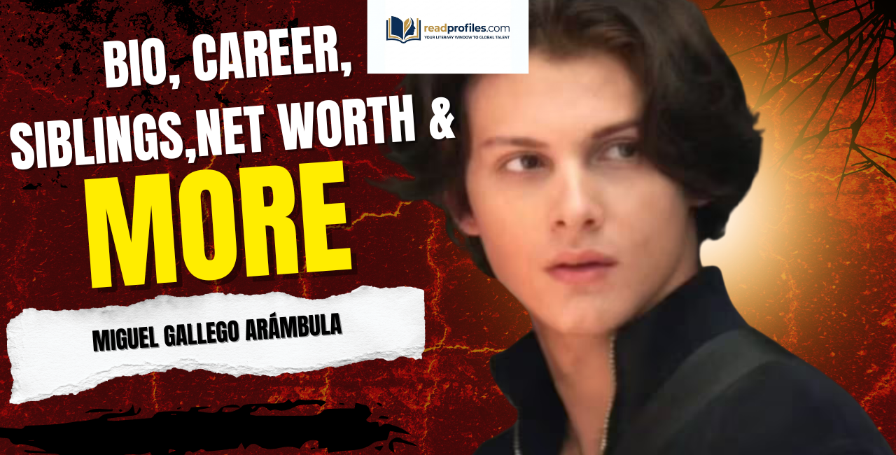 Miguel Gallego Arámbula Bio, Career, Siblings, Net Worth & More