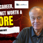 Raanan Katz Net Worth, Bio, Career, Siblings & More