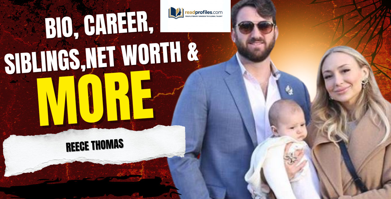 Reece Thomas Net Worth, Bio, Career, Siblings & More